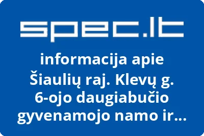 Šiaulių raj. Klevų g. 6-ojo daugiabučio gyvenamojo namo ir kitos paskirties pastatų savininkų bendrija