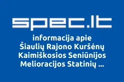 Šiaulių Rajono Kuršėnų Kaimiškosios Seniūnijos Melioracijos Statinių Naudotojų Asociacija | spec.lt