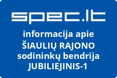 ŠIAULIŲ RAJONO sodininkų bendrija JUBILIEJINIS-1
