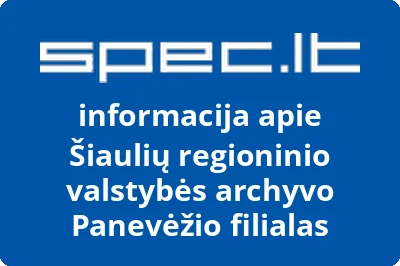 Šiaulių regioninio valstybės archyvo Panevėžio filialas