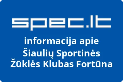 Šiaulių Sportinės Žūklės Klubas Fortūna