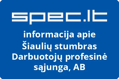 Šiaulių stumbras Darbuotojų profesinė sąjunga, AB