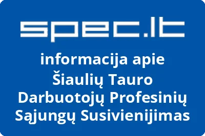 Šiaulių Tauro Darbuotojų Profesinių Sąjungų Susivienijimas