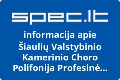 Šiaulių Valstybinio Kamerinio Choro Polifonija Profesinė Sąjunga