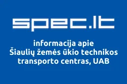 Šiaulių žemės ūkio technikos transporto centras, UAB | spec.lt