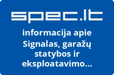 Garažų statybos ir eksploatavimo bendrija SIGNALAS