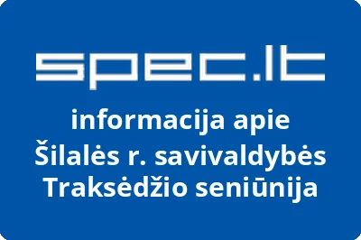 Šilalės r. savivaldybės Traksėdžio seniūnija