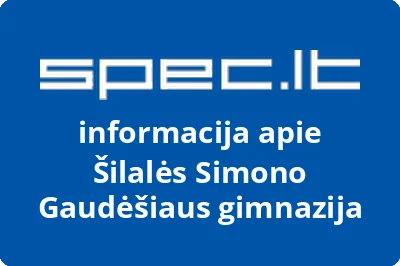 Šilalės Simono Gaudėšiaus gimnazija