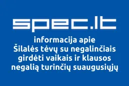 Šilalės tėvų su negalinčiais girdėti vaikais ir klausos negalią turinčių suaugusiųjų žmonių bendrija TYLA | spec.lt