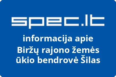 Biržų rajono žemės ūkio bendrovė Šilas