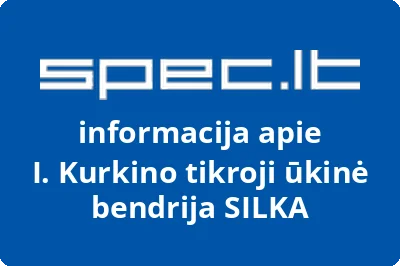 I. Kurkino tikroji ūkinė bendrija SILKA