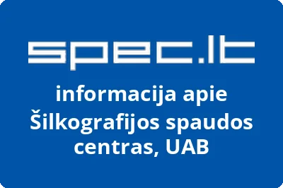 Šilkografijos spaudos centras, UAB