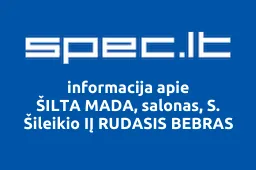 ŠILTA MADA, salonas, S. Šileikio IĮ RUDASIS BEBRAS | spec.lt