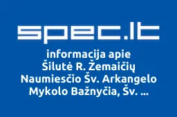 Šilutė R. Žemaičių Naumiesčio Šv. Arkangelo Mykolo Bažnyčia, Šv. Arkangelo Mykolo Parapija iliustracija