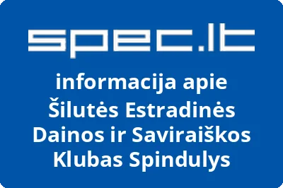 Šilutės Estradinės Dainos ir Saviraiškos Klubas Spindulys