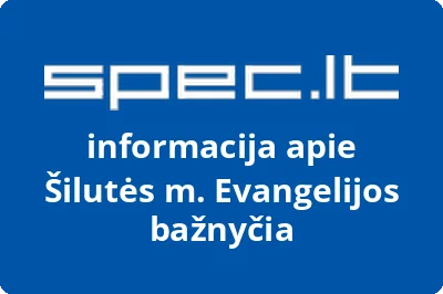Šilutės m. Evangelijos bažnyčia | spec.lt