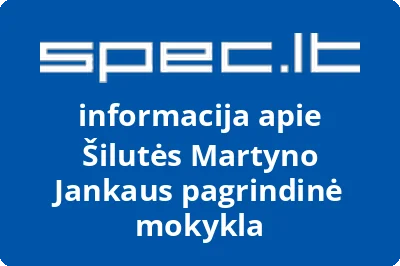 Šilutės Martyno Jankaus pagrindinė mokykla