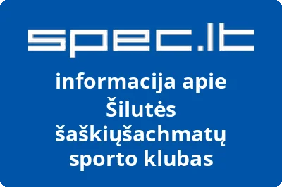Šilutės šaškiųšachmatų sporto klubas | spec.lt