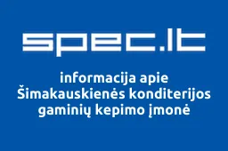Šimakauskienės konditerijos gaminių kepimo įmonė | spec.lt