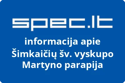 Šimkaičių šv. vyskupo Martyno parapija