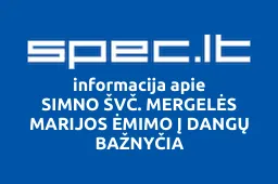 SIMNO ŠVČ. MERGELĖS MARIJOS ĖMIMO Į DANGŲ BAŽNYČIA iliustracija