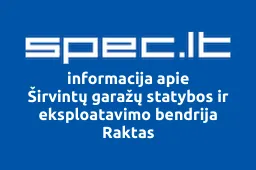 Širvintų garažų statybos ir eksploatavimo bendrija Raktas | spec.lt
