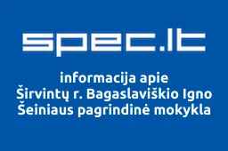 Širvintų r. Bagaslaviškio Igno Šeiniaus pagrindinė mokykla iliustracija