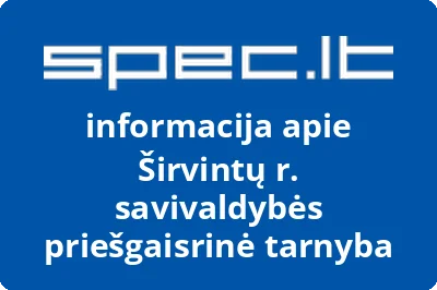 Širvintų r. savivaldybės priešgaisrinė tarnyba