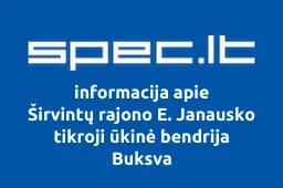 Širvintų rajono E. Janausko tikroji ūkinė bendrija Buksva