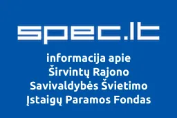 Širvintų Rajono Savivaldybės Švietimo Įstaigų Paramos Fondas