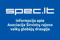 Asociacija Širvintų rajono vaikų globėjų draugija | spec.lt