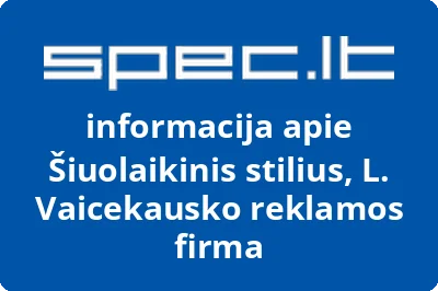 Šiuolaikinis stilius, L. Vaicekausko reklamos firma
