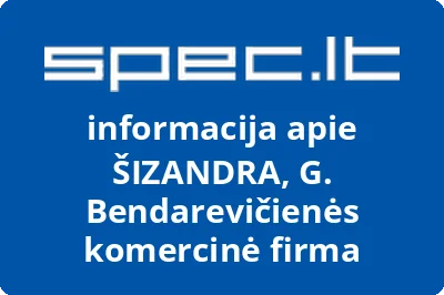 ŠIZANDRA, G. Bendarevičienės komercinė firma