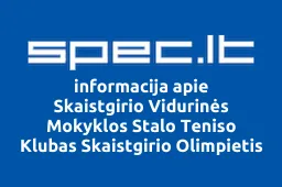 Skaistgirio Vidurinės Mokyklos Stalo Teniso Klubas Skaistgirio Olimpietis | spec.lt