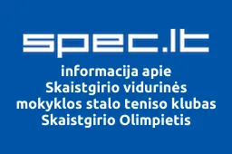 Skaistgirio vidurinės mokyklos stalo teniso klubas Skaistgirio Olimpietis | spec.lt