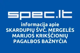 SKARDUPIŲ ŠVČ. MERGELĖS MARIJOS KRIKŠČIONIŲ PAGALBOS BAŽNYČIA iliustracija