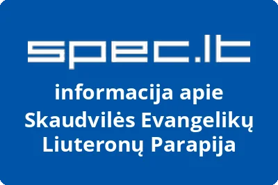 Skaudvilės Evangelikų Liuteronų Parapija