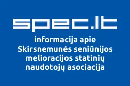 Skirsnemunės seniūnijos melioracijos statinių naudotojų asociacija | spec.lt