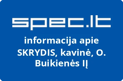 SKRYDIS, kavinė, O. Buikienės, IĮ