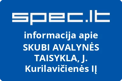 SKUBI AVALYNĖS TAISYKLA, J. Kurilavičienės, IĮ