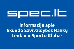 Skuodo Savivaldybės Rankų Lenkimo Sporto Klubas | spec.lt
