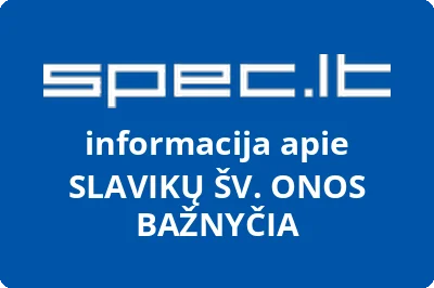 SLAVIKŲ ŠV. ONOS BAŽNYČIA