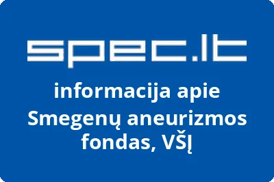 Smegenų aneurizmos fondas, VŠĮ | spec.lt