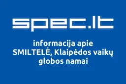 SMILTELĖ, Klaipėdos vaikų globos namai | spec.lt