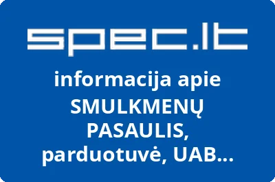 SMULKMENŲ PASAULIS, parduotuvė, UAB KROSANTAS
