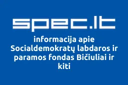 Socialdemokratų labdaros ir paramos fondas Bičiuliai ir kiti | spec.lt