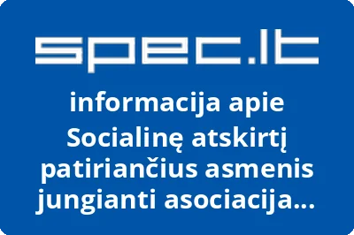 Socialinę atskirtį patiriančius asmenis jungianti asociacija SAPAJA | spec.lt