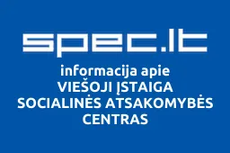 VIEŠOJI ĮSTAIGA SOCIALINĖS ATSAKOMYBĖS CENTRAS | spec.lt