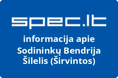 Sodininkų Bendrija Šilelis (Širvintos)