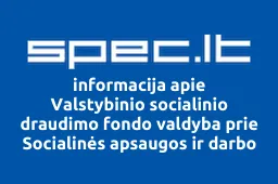 Valstybinio socialinio draudimo fondo valdyba prie Socialinės apsaugos ir darbo ministerijos iliustracija